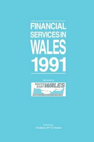 Cover of Financial Services in Wales 1991