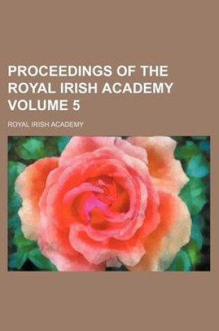 Cover of Proceedings of the Royal Irish Academy Volume 5