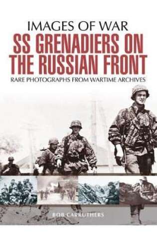 Cover of SS Grenadiers on the Russian Front