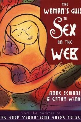 Cover of The Woman's Guide to Sex on the Web