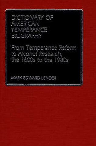 Cover of Dictionary of American Temperance Biography