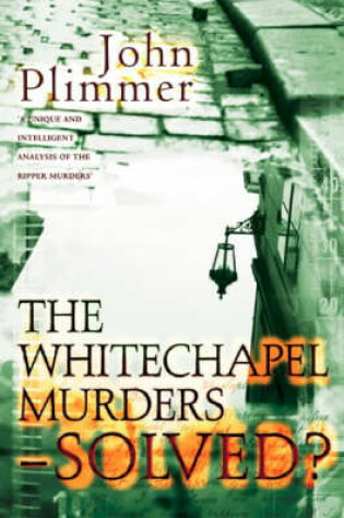 Cover of Whitechapel Murders-solved?