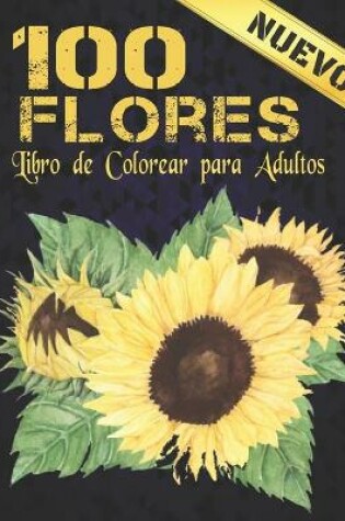 Cover of 100 Flores Libro Colorear