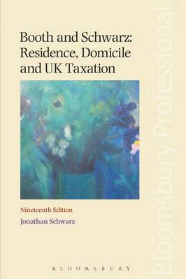 Book cover for Booth and Schwarz: Residence, Domicile and UK Taxation