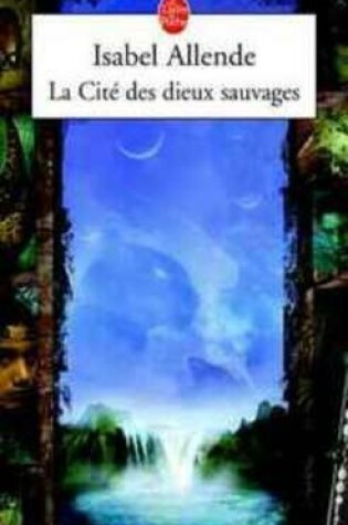Cover of La Cite DES Dieux Sauvages