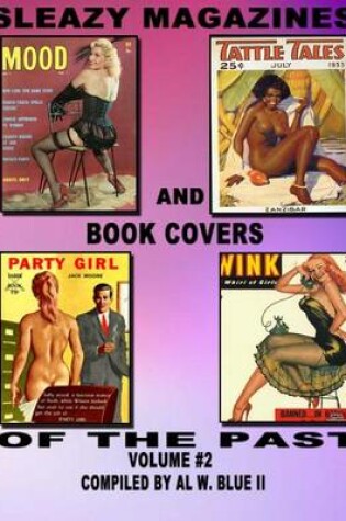 Cover of Sleazy Magazines and Book Covers of the Past Volume #2