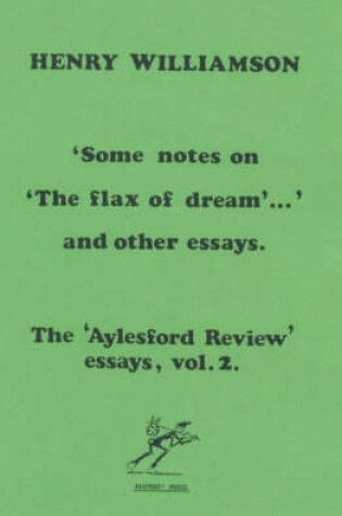 Cover of Some Notes on "The Flax of Dream" and Other Essays