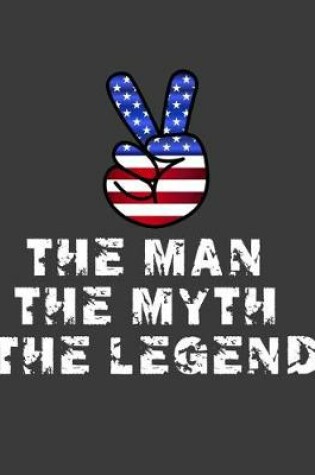 Cover of The man The Myth The Legend