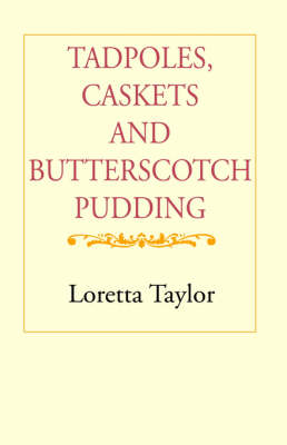 Book cover for Tadpoles, Caskets & Butterscotch