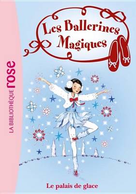 Book cover for Les Ballerines Magiques 19 - Le Palais de Glace