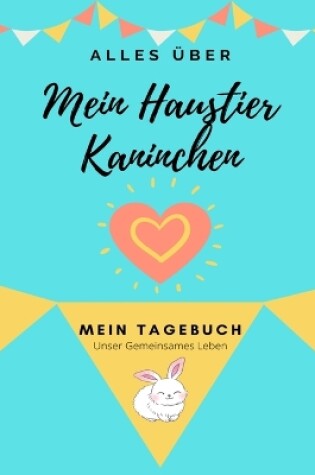 Cover of UEber Mein Haustier-Kaninchen