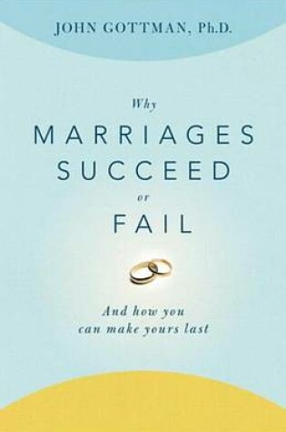 Cover of Why Marriages Succeed or Fail