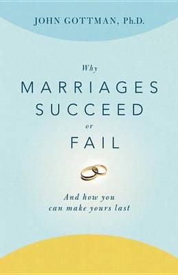 Book cover for Why Marriages Succeed or Fail