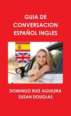 Book cover for Guia De Conversacion Espanol Ingles
