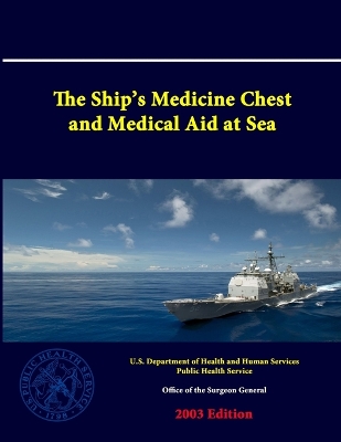 Book cover for The Ship's Medicine Chest and Medical Aid at Sea