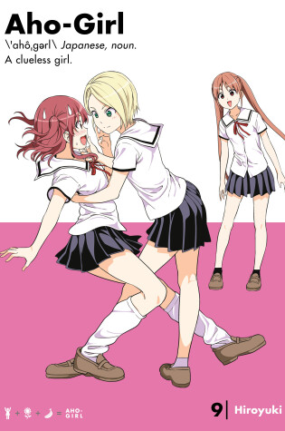 Cover of Aho-girl: A Clueless Girl 9