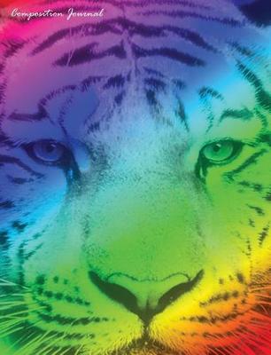 Book cover for Composition Journal (Rainbow Tiger - College Ruled)