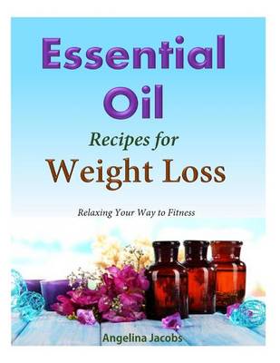 Book cover for 50 Essential Oil Recipes for Weight Loss