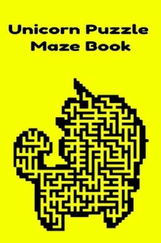 Cover of Unicorn Puzzle Maze Book