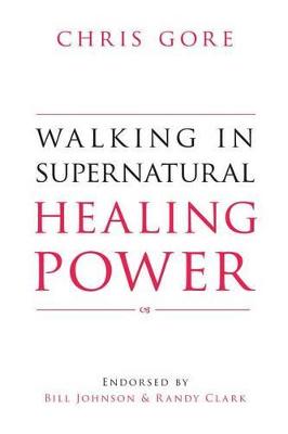 Book cover for Walking in Supernatural Healing Power