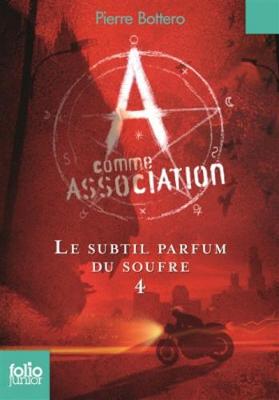 Book cover for A comme Association 4/Le subtil parfum du soufre