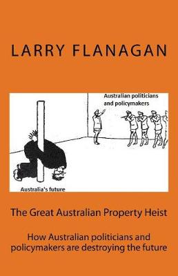 Book cover for The Great Australian Property Heist