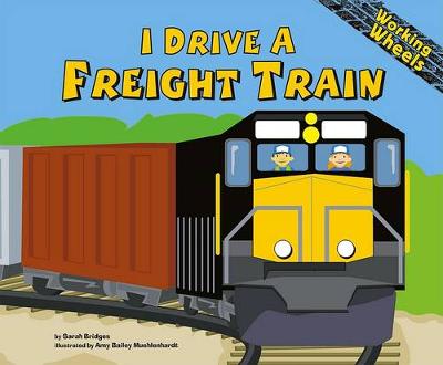 Book cover for I Drive a Freight Train