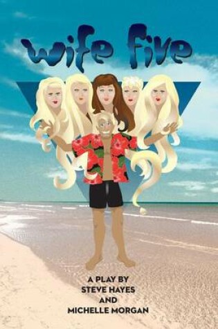 Cover of Wife Five - a Play