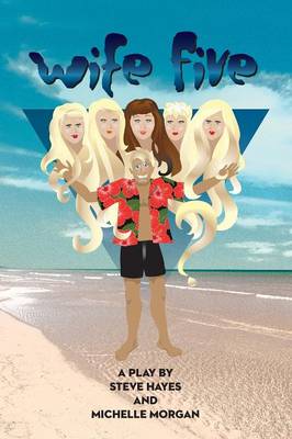 Book cover for Wife Five - a Play