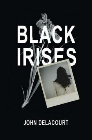 Cover of Black Irises