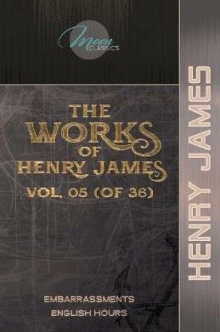 Cover of The Works of Henry James, Vol. 05 (of 36)