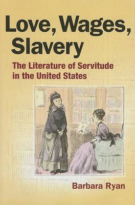 Book cover for Love, Wages, Slavery