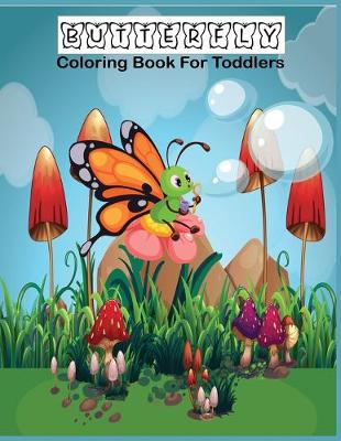 Book cover for Butterfly Coloring Book For Toddlers .