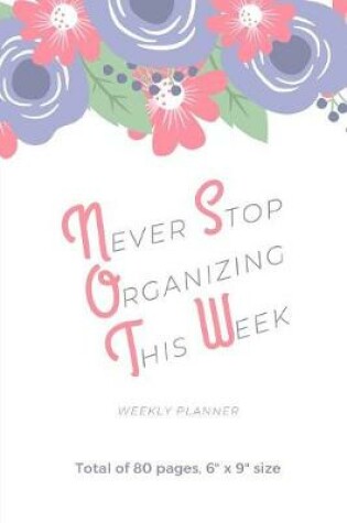 Cover of Never Stop Organizing This Week