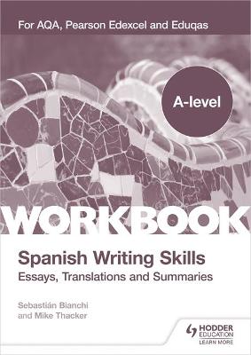 Book cover for A-level Spanish Writing Skills: Essays, Translations and Summaries