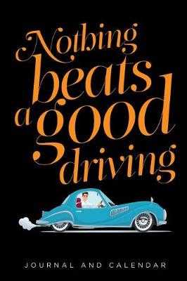 Book cover for Nothing Beats a Good Driving