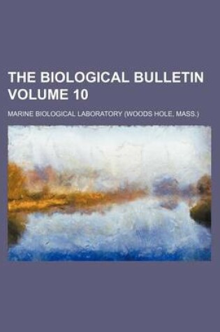 Cover of The Biological Bulletin Volume 10