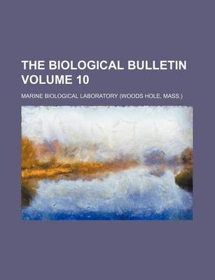 Book cover for The Biological Bulletin Volume 10