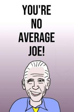 Cover of You're No Average Joe