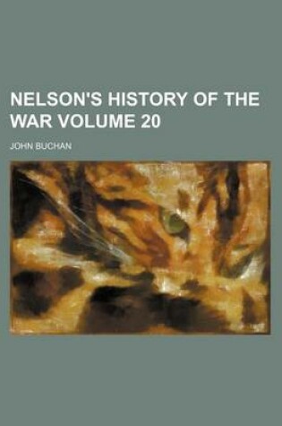 Cover of Nelson's History of the War Volume 20