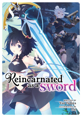 Book cover for Reincarnated as a Sword (Light Novel) Vol. 8