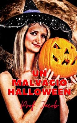 Book cover for Un Malvagio Halloween