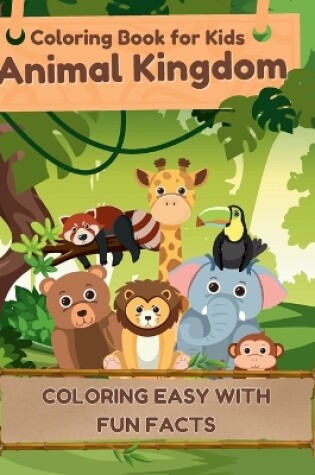 Cover of Coloring Book for Kids Animal Kingdom