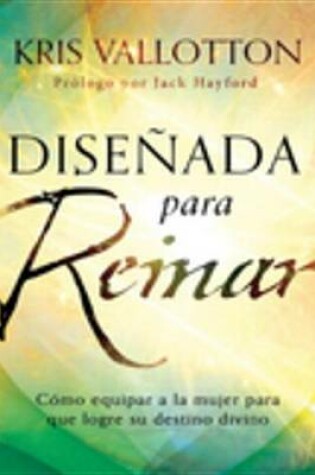 Cover of Disenada Para Reinar