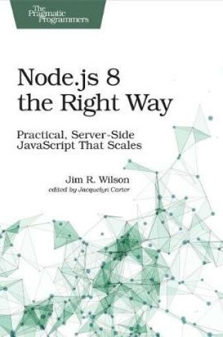 Cover of Node.Js 8 the Right Way