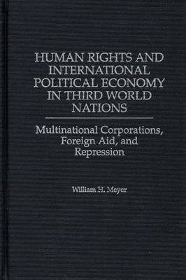 Book cover for Human Rights and International Political Economy in Third World Nations