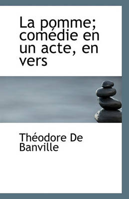 Book cover for La Pomme; Com Die En Un Acte, En Vers