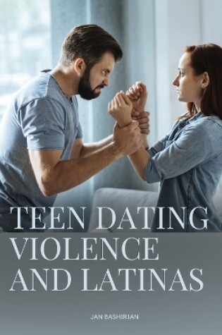 Cover of Teen Dating Violence and Latinas