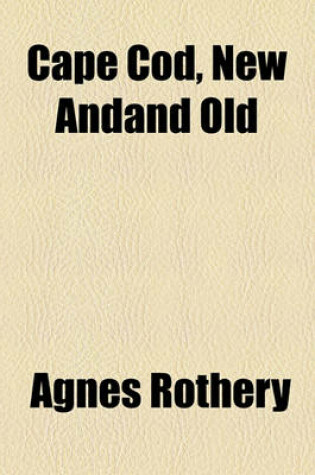 Cover of Cape Cod, New Andand Old