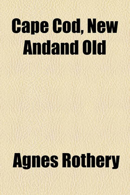 Book cover for Cape Cod, New Andand Old